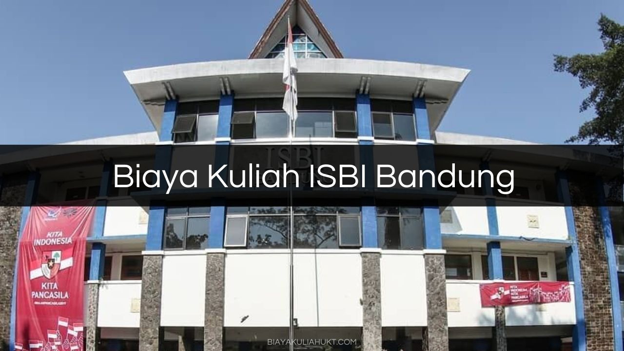 Biaya Kuliah ISBI Bandung
