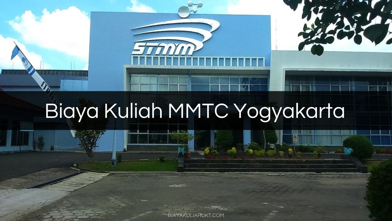 Biaya Kuliah MMTC Yogyakarta