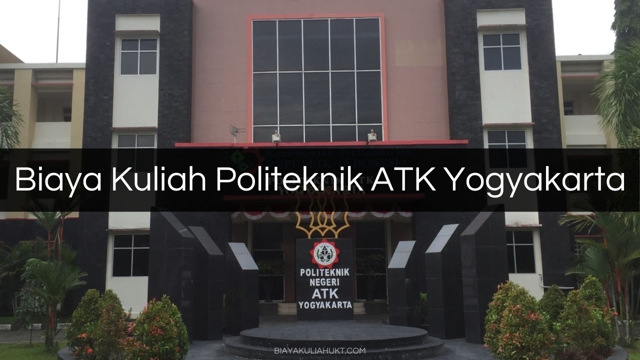 Biaya Kuliah Politeknik ATK Yogyakarta