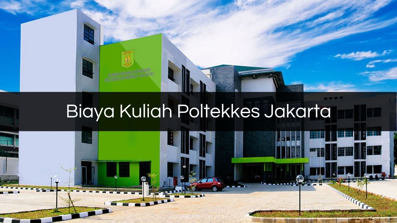 Biaya Kuliah Poltekkes Jakarta 1